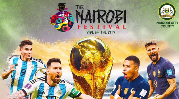 Nairobi Festival to screen World Cup Finals at 6pm Capital News