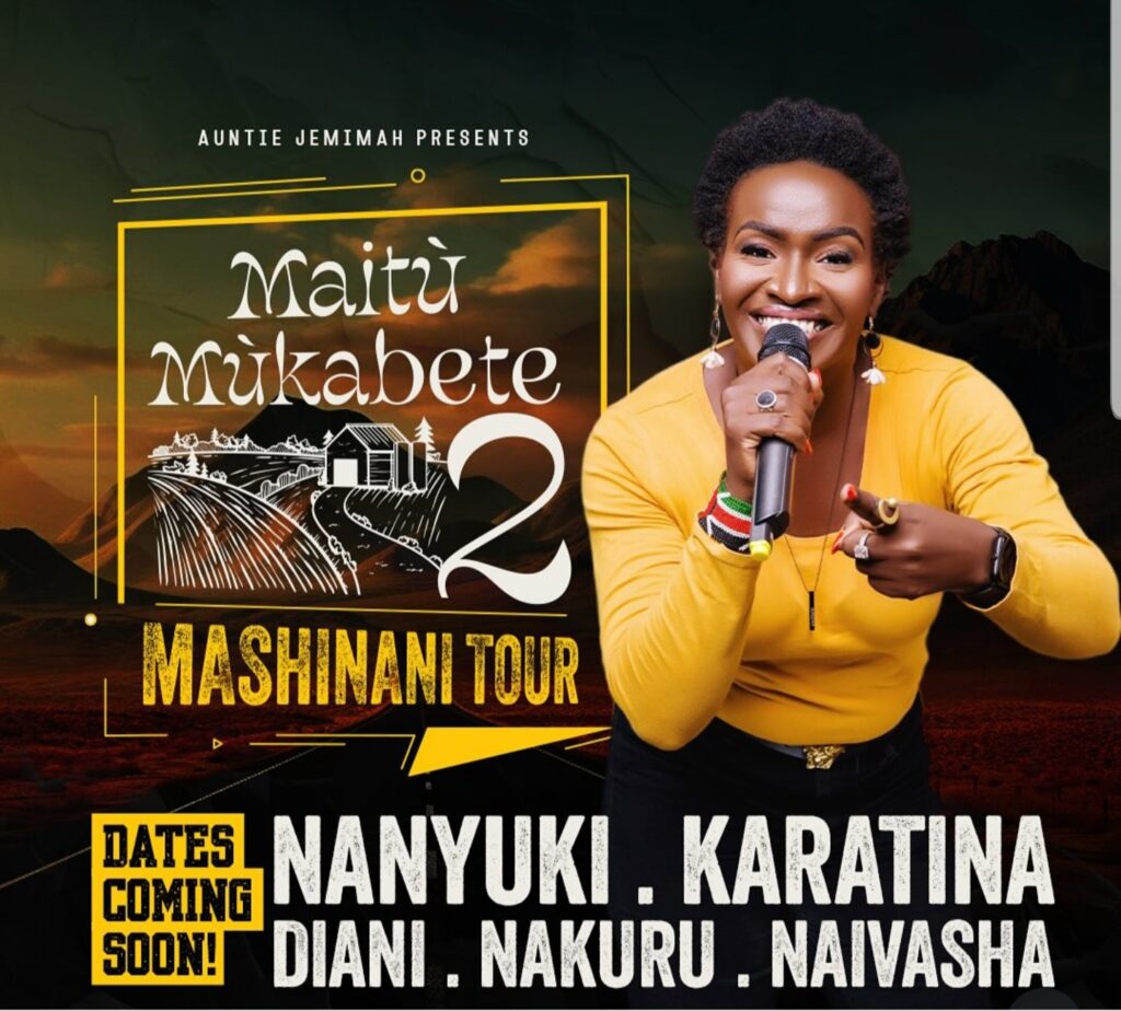 Auntie Jemimah Taking ‘Maitù Mùkabete 2’ On The Road